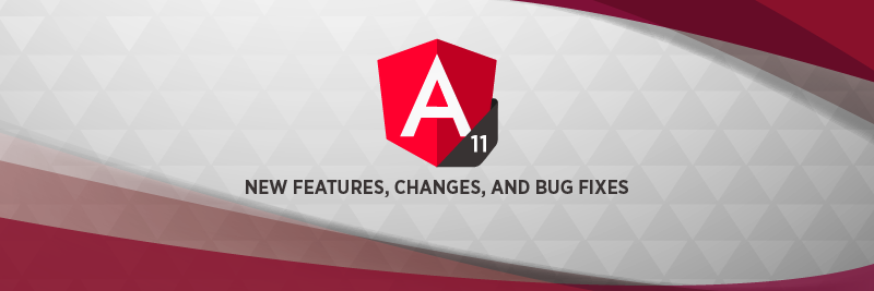 What’s New in Angular 11