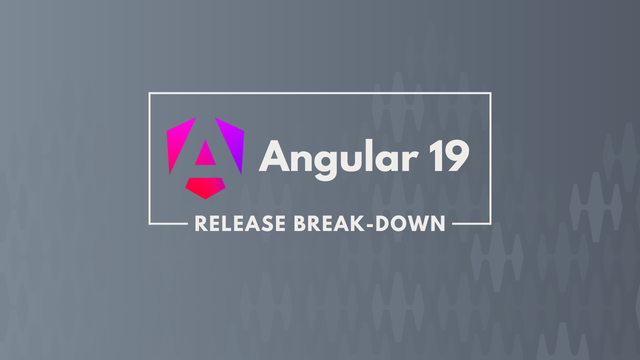 Angular 19 release